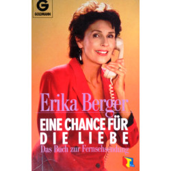 Eine Chance für die Liebe. Von Erika Berger (1990).