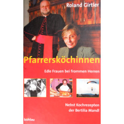 Pfarrersköchinnen. Von Roland Girtler (2005).