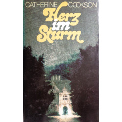 Herz im Sturm. Von Catherine Cookson (1970).