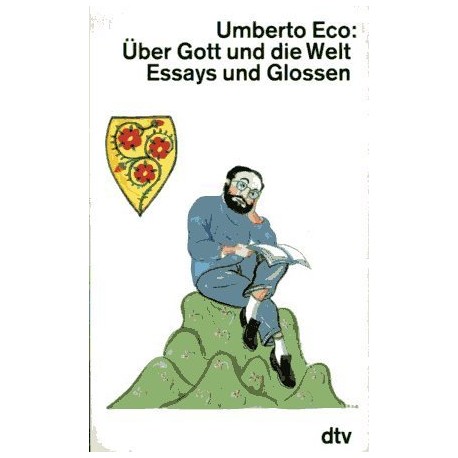 Über Gott und die Welt. Von Umberto Eco (1988).