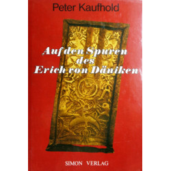 Auf den Spuren des Erich von Däniken. Von Peter Kaufhold (1982).