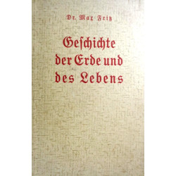 Geschichte der Erde und des Lebens. Von Max Fritz (1933).