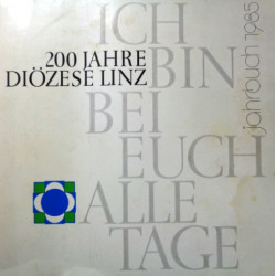 200 Jahre Diözese Linz. Jahrbuch 1985.