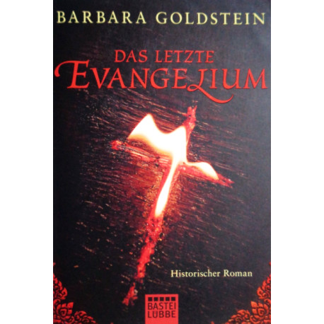 Das letzte Evangelium. Von Barbara Goldstein (2011).