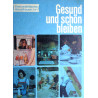Gesund und schön bleiben. Von Else Richter (1971).