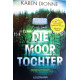 Die Moortochter. Von Karen Dionne (2018).