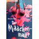 Der Mädchenmaler. Von Monika Feth (2005).