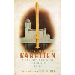 Karelien. Von Yrjö von Grönhagen (1943).