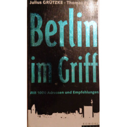 Berlin im Griff. Von Julius Grützke (1996).