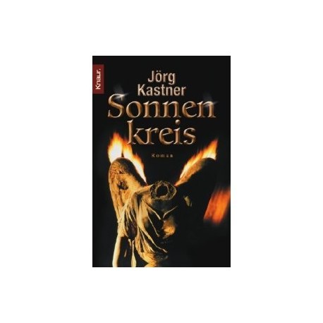 Der Sonnenkreis. Von Jörg Kastner (2001).