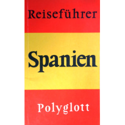 Reiseführer Spanien. Von: Polyglott Verlag (1978).
