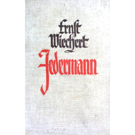 Jedermann. Von Ernst Wiechert (1931).