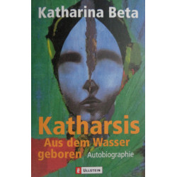 Katharsis. Von Katharina Beta (2001).