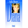 Diana. Von Sally Moore (1993).