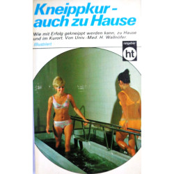 Kneippkur – auch zu Hause. Von Heinrich Wallnöfer (1974).