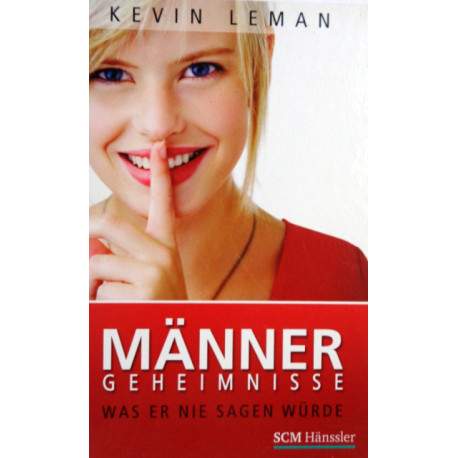 Männergeheimnisse. Von Kevin Leman (2007).