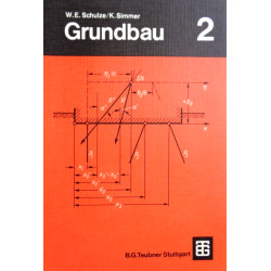 Grundbau 2. Von Walther Edmund Schulze (1978).