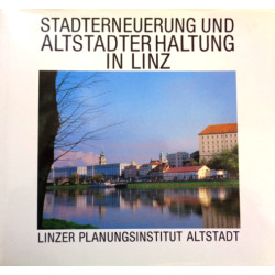 Stadterneuerung und Altstadterhaltung in Linz. Von: Linzer Planungsinstitut Altstadt (1990).