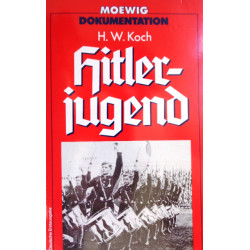 Hitlerjugend. Von H.W. Koch (1972).