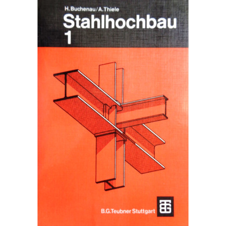 Stahlhochbau 1. Von Heinz Buchenau (1975).