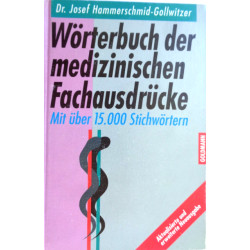 Wörterbuch der medizinischen Fachausdrücke. Von Josef Hammerschmid-Gollwitzer (1993).