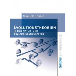 Evolutionstheorien in den Natur- und Sozialwissenschaften. Von Manuela Lenzen (2003).