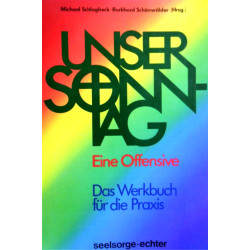 Unser Sonntag. Von Michael Schlagheck (1984).