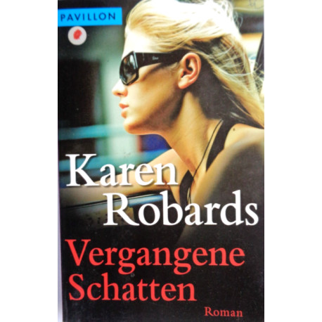 Vergangene Schatten. Von Karen Robards (2004).