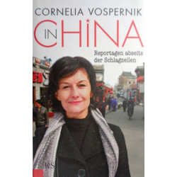 In China. Von Cornelia Vospernik (2009).