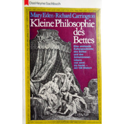 Kleine Philosophie des Bettes. Von Mary Eden (1966).