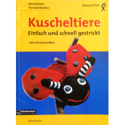 Kuscheltiere einfach und schnell gestrickt. Von Lena Fuchs (2000).