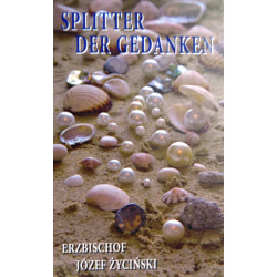 Splitter der Gedanken. Von Erzbischof Jozef Zycinski (1980).