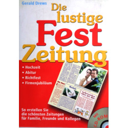 Die lustige Festzeitung. Von Gerald Drews (2003).