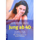 Jung ab 40. Von Hannelore Mezei (2001).