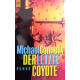 Der letzte Coyote. Von Michael Connelly (1997).