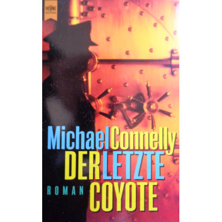 Der letzte Coyote. Von Michael Connelly (1997).