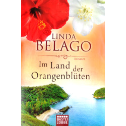 Im Land der Orangenblüten. Von Linda Belago (2012).