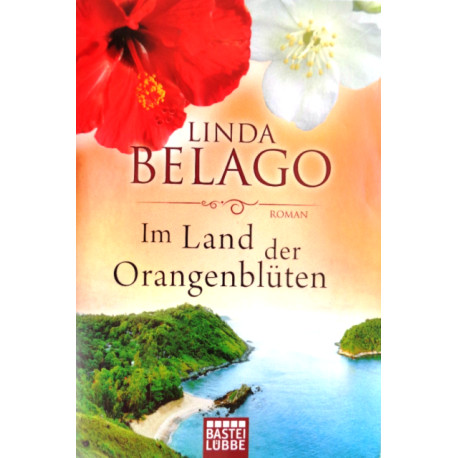 Im Land der Orangenblüten. Von Linda Belago (2012).