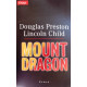 Mount Dragon. Von Douglas Preston (1998).