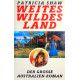 Weites wildes Land. Der große Australien-Roman. Von Patricia Shaw (1992).