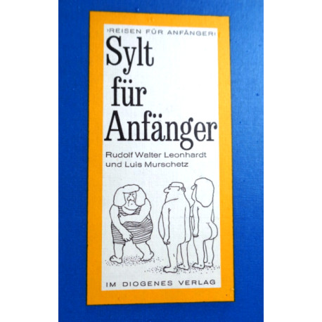 Sylt für Anfänger. Von Rudolf Walter Leonhardt (1969).