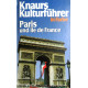 Knaurs Kulturführer in Farbe. Paris und Ile de France. Von Marianne Mehling (1986).