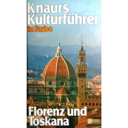 Knaurs Kulturführer in Farbe. Florenz und Toskana. Von Marianne Mehling (1986).