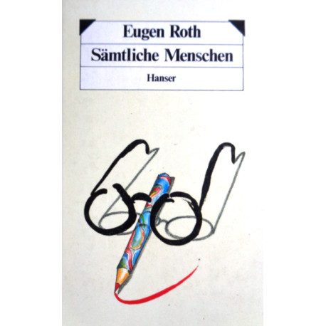 Sämtliche Menschen. Von Eugen Roth (1983).