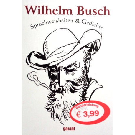 Spruchweisheiten & Gedichte. Von Wilhelm Busch (2008).