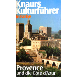 Knaurs Kulturführer in Farbe. Provence und die Cote d'Azur. Von Marianne Mehling (1985).