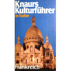 Knaurs Kulturführer in Farbe. Frankreich. Von Jacques-Louis Delpal (1979).