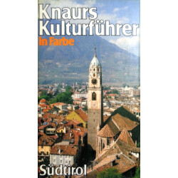 Knaurs Kulturführer in Farbe. Südtirol. Von Marianne Mehling (1981).