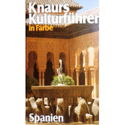 Knaurs Kulturführer in Farbe. Spanien. Von Franz N. Mehling (1981).