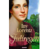 Juliregen. Von Iny Lorentz (2011).